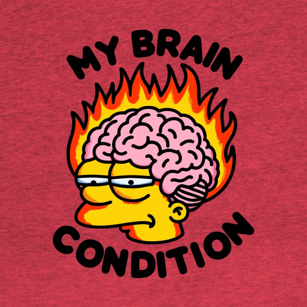 My Brain Condition by FanArts